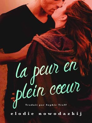 cover image of La peur en plein cœur